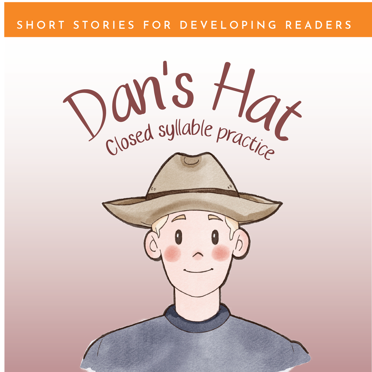 Dans Hat- Continued Closed Syllables Reader